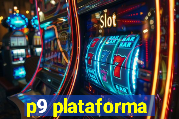 p9 plataforma